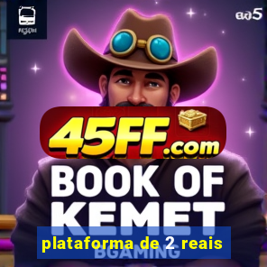 plataforma de 2 reais